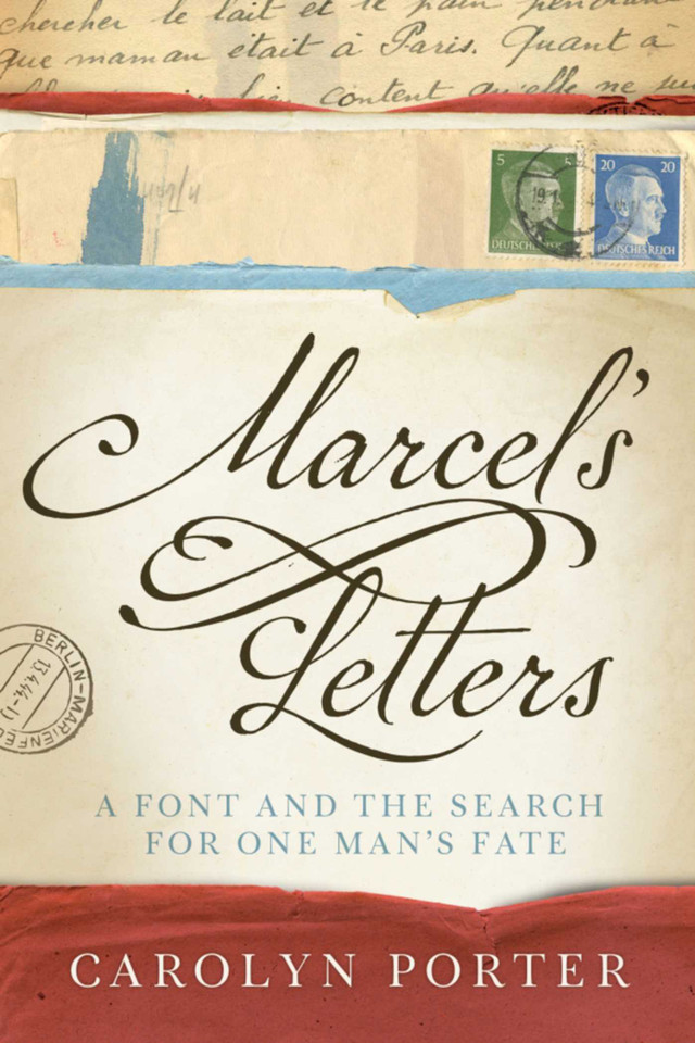 Marcel's Letters: A Font and the Search for One Man's Fate book cover by Carolyn Porter