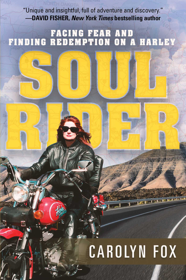 Soul Rider: Facing Fear and Finding Redemption on a Harley book cover by Carolyn Fox