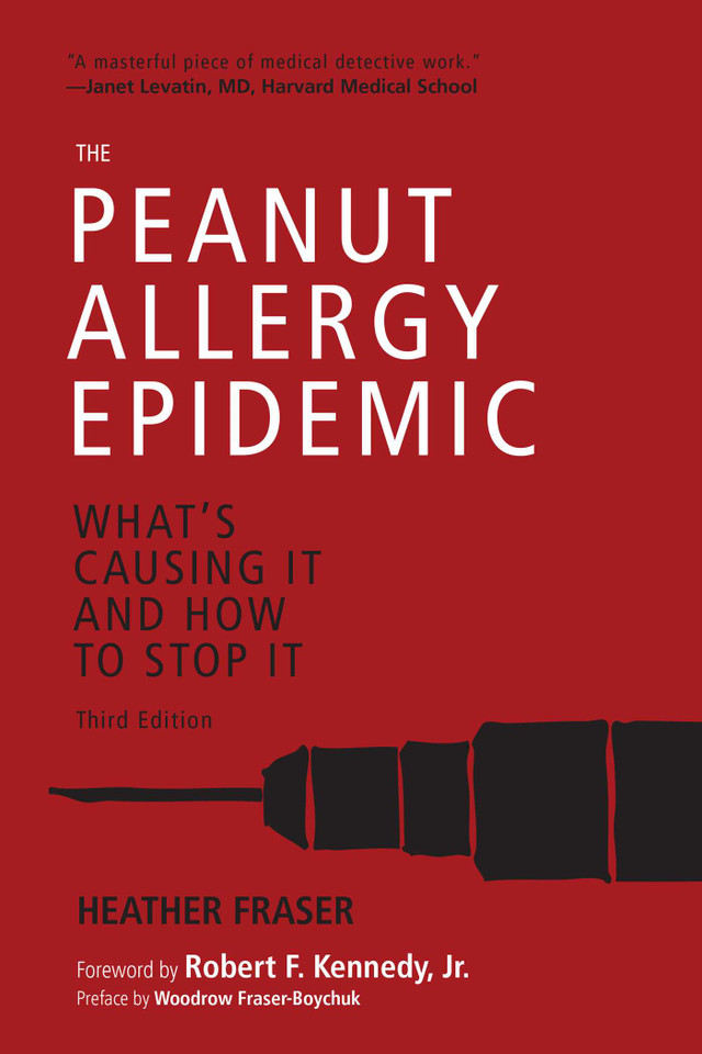 The Peanut Allergy Epidemic, Third Edition: What's Causing It and How to Stop It book cover by Heather Fraser