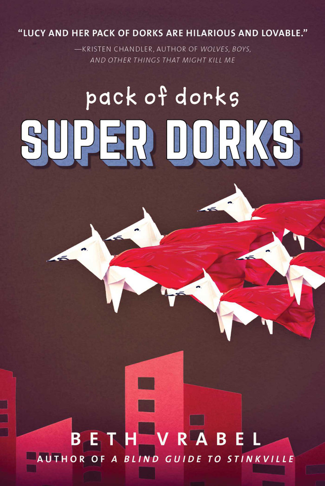 Super Dorks (Pack of Dorks) book cover by Beth Vrabel
