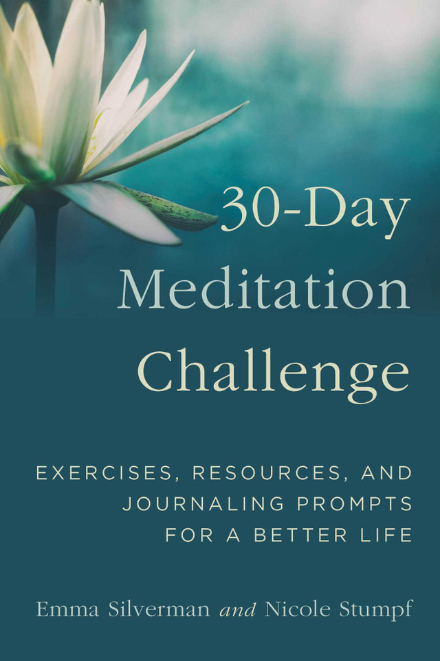 30-Day Meditation Challenge: Exercises, Resources, and Journaling Prompts for a Better Life book cover by Emma Silverman, Nicole Stumpf