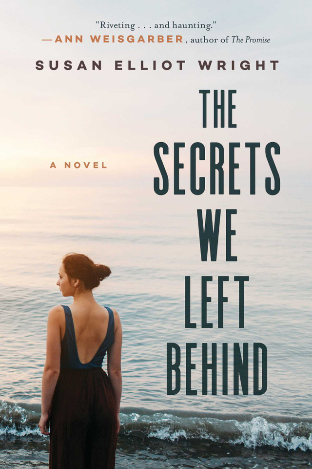 The Secrets We Left Behind: A Novel book cover by Susan Elliot Wright