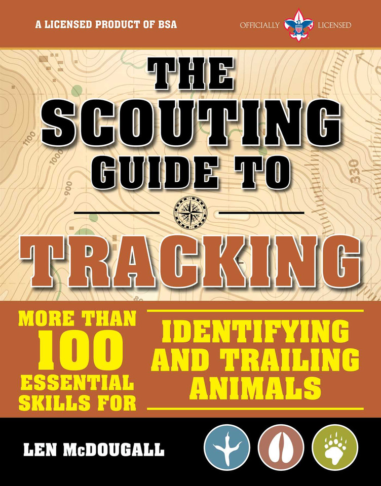 The Scouting Guide to Tracking: An Officially-Licensed Book of the Boy Scouts of America: More than 100 Essential Skills for Identifying and Trailing Animals (A BSA Scouting Guide) book cover by The Boy Scouts of America, Len McDougall