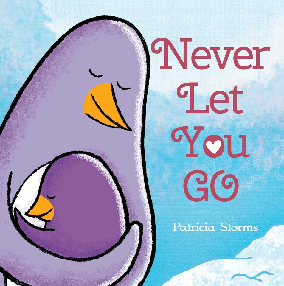 Never Let You Go book cover by Patricia Storms