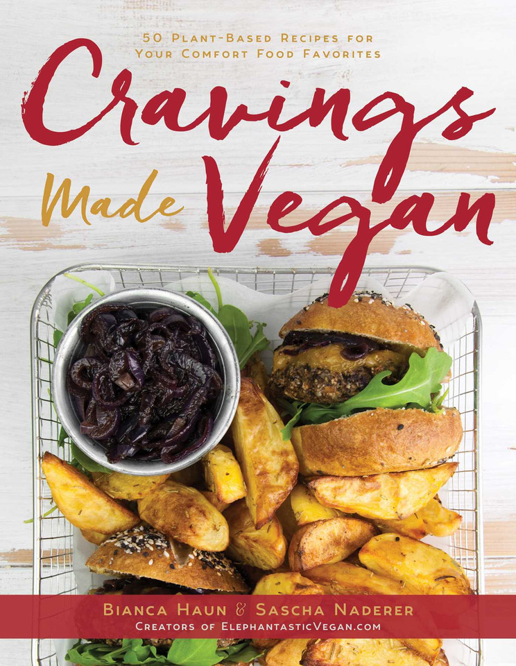 Cravings Made Vegan: 50 Plant-Based Recipes for Your Comfort Food Favorites book cover by Bianca Haun, Sascha Naderer