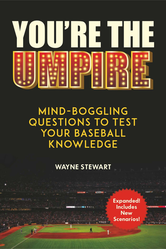 You're the Umpire: Mind-Boggling Questions to Test Your Baseball Knowledge book cover by Wayne Stewart