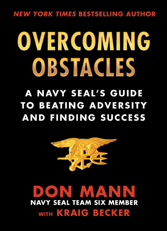 Overcoming Obstacles: A Navy SEAL's Guide to Beating Adversity and Finding Success book cover by Don Mann, Kraig Becker