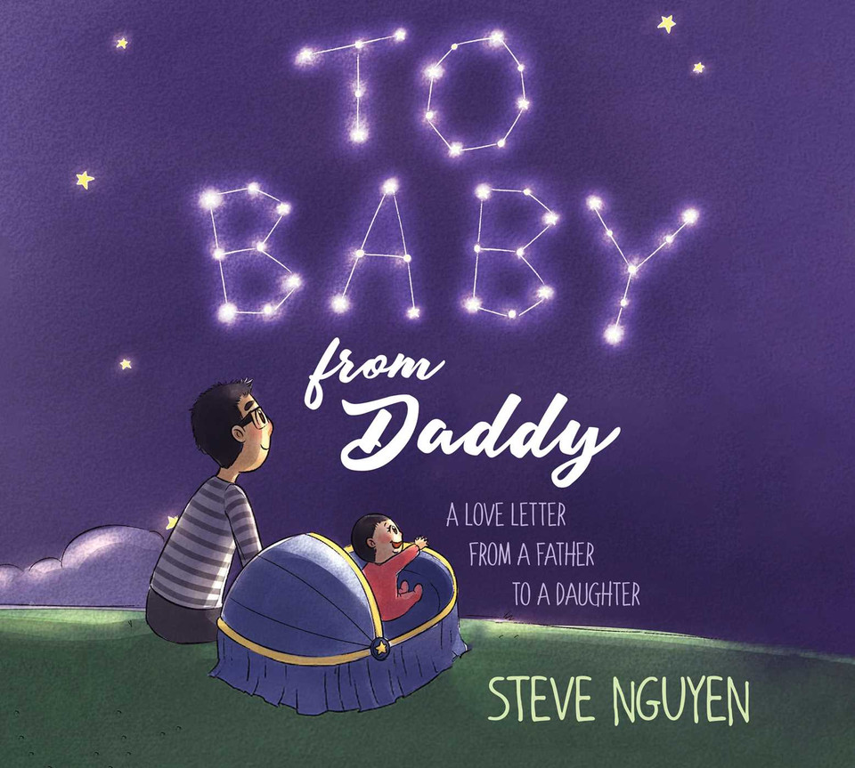 To Baby, from Daddy: A Love Letter from a Father to a Daughter book cover by Steve Nguyen