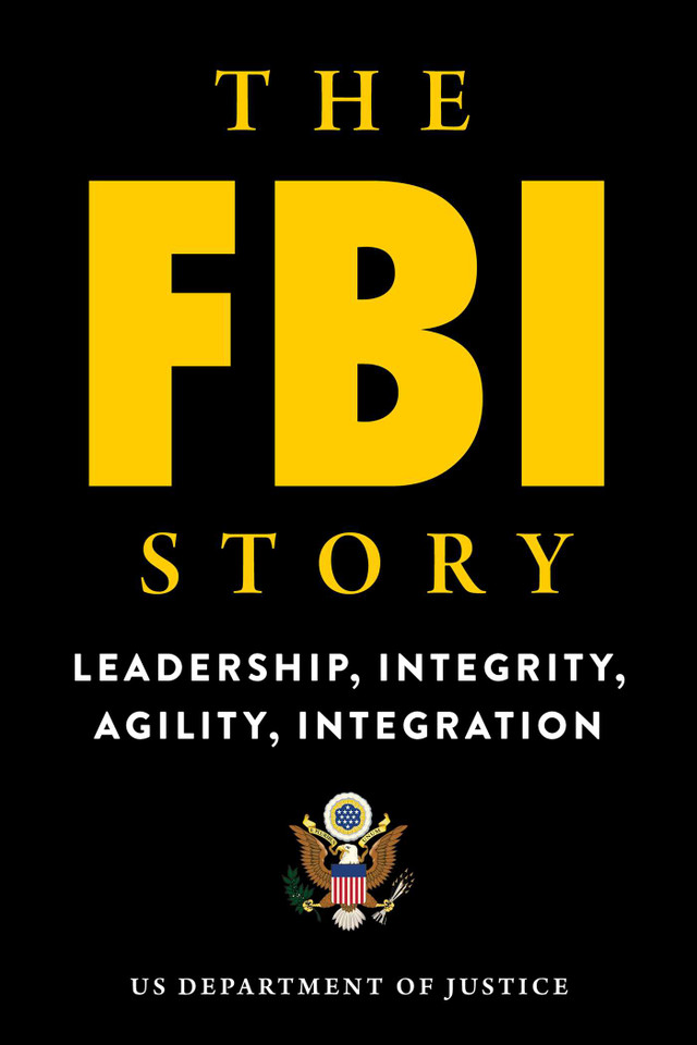 The FBI Story: Leadership, Integrity, Agility, Integration book cover by U.S. Department of Justice