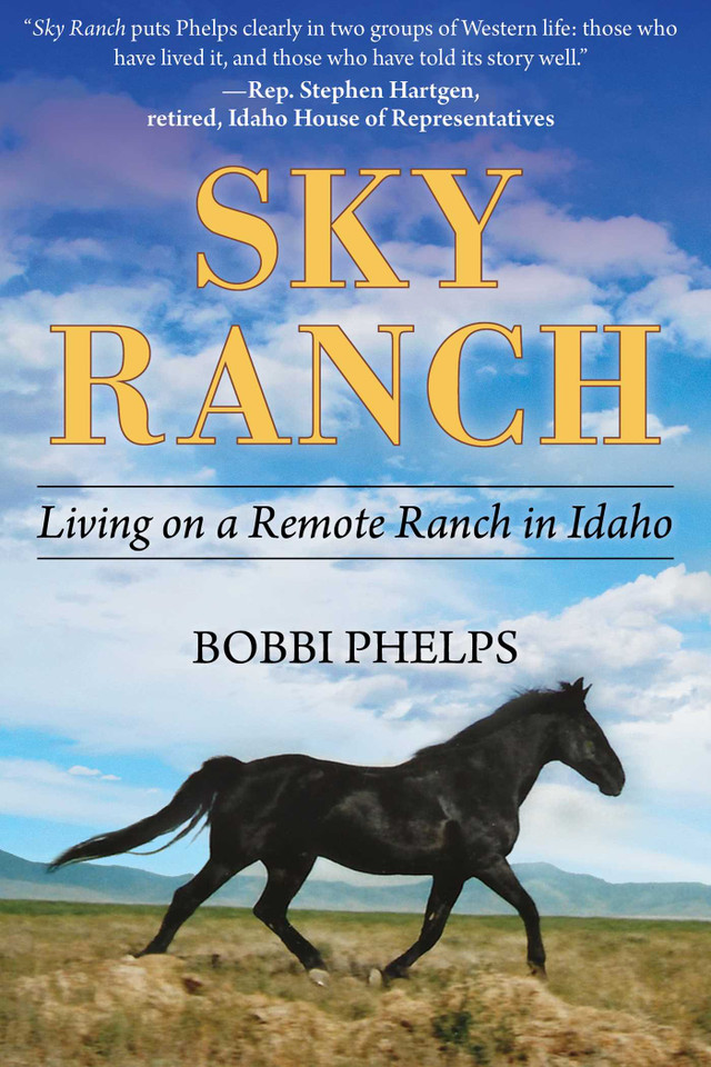 Sky Ranch: Living on a Remote Ranch in Idaho book cover by Bobbi Phelps