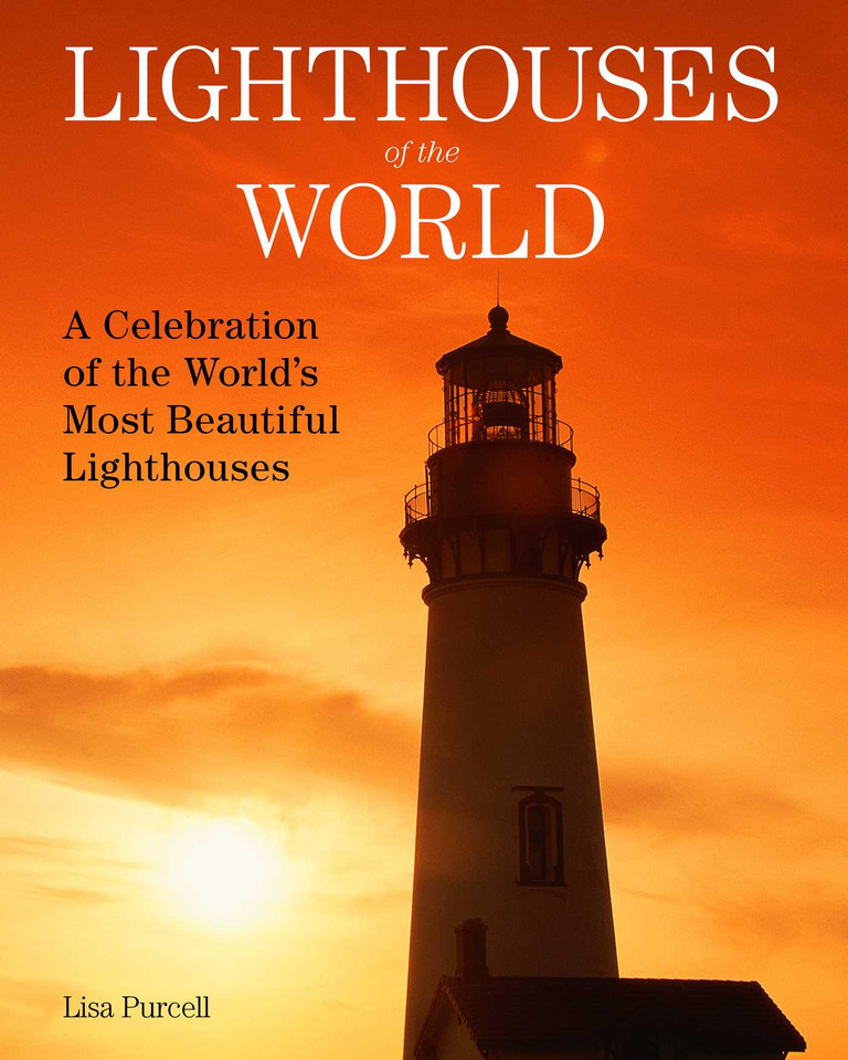 Lighthouses of the World: A Celebration of the World's Most Beautiful Lighthouses book cover by Lisa Purcell