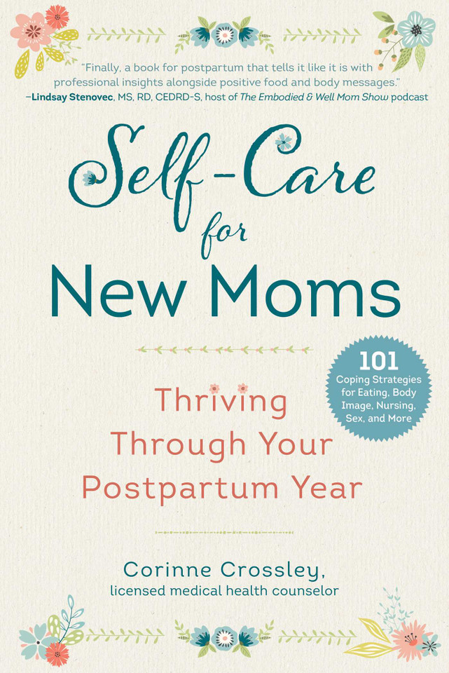 Self-Care for New Moms: Thriving Through Your Postpartum Year book cover by Corinne Crossley