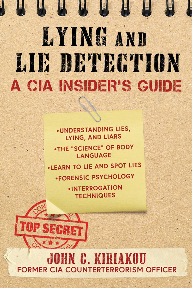 Lying and Lie Detection: A CIA Insider's Guide book cover by John Kiriakou