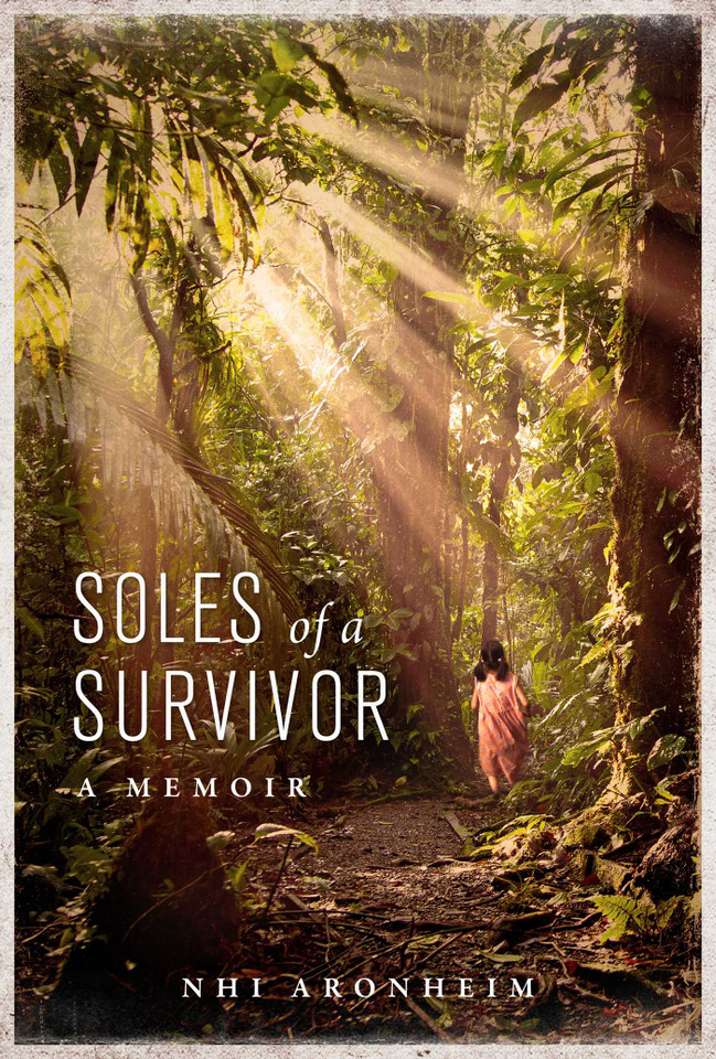 Soles of a Survivor: A Memoir book cover by Nhi Aronheim