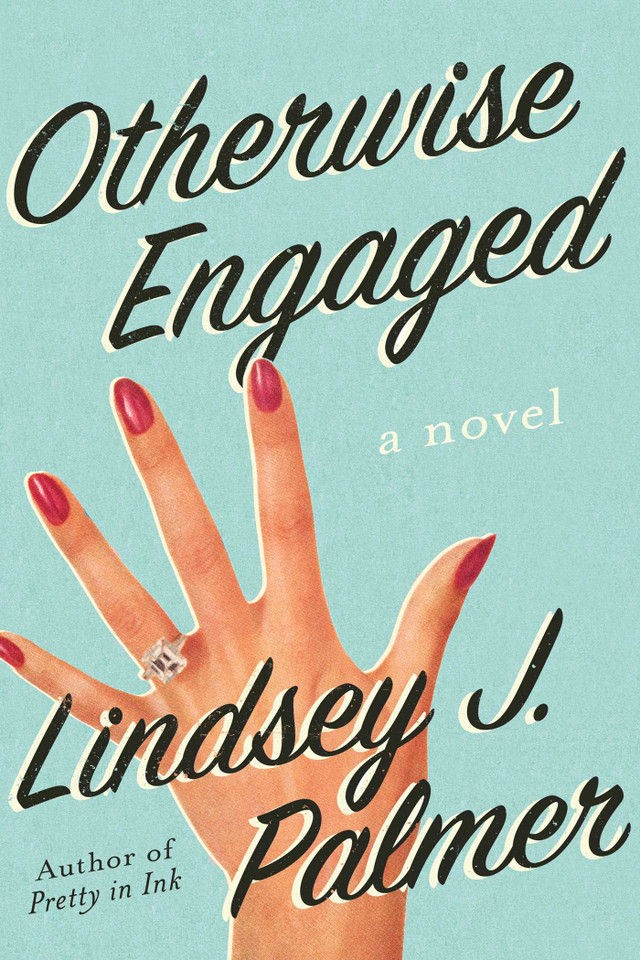 Otherwise Engaged: A Novel book cover by Lindsey Palmer