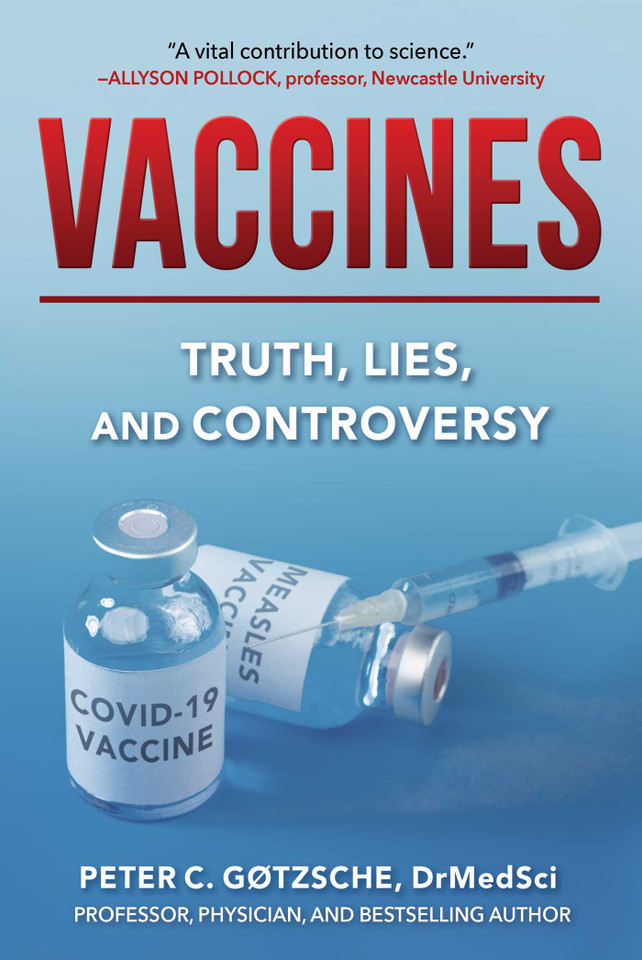 Vaccines: Truth, Lies, and Controversy book cover by Peter C. Gøtzsche