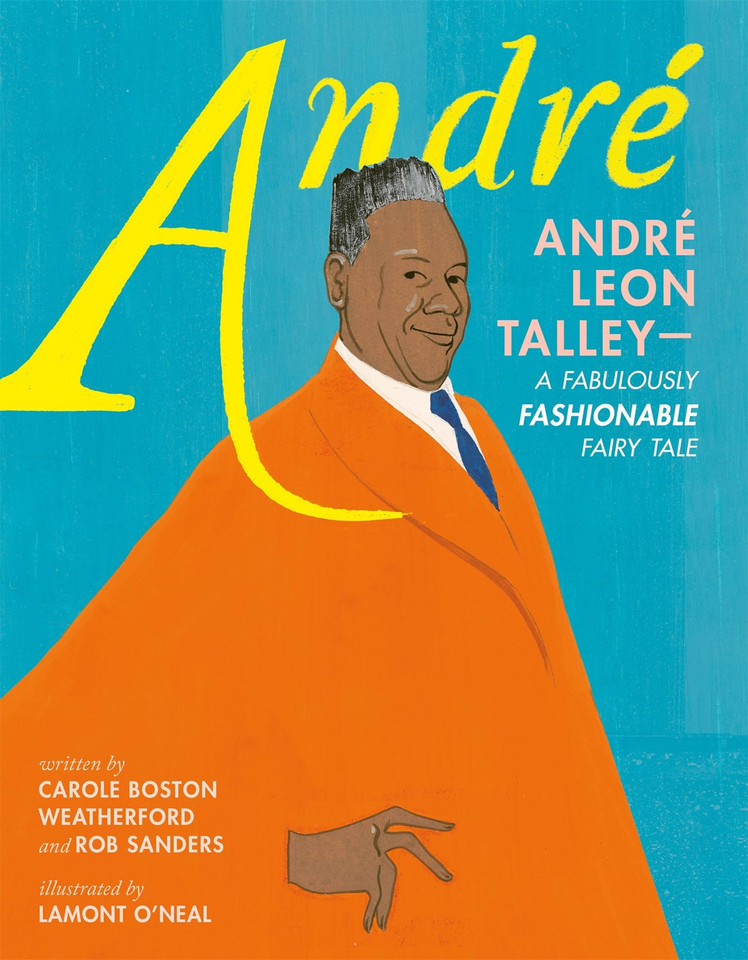 André: André Leon Talley-A Fabulously Fashionable Fairy Tale