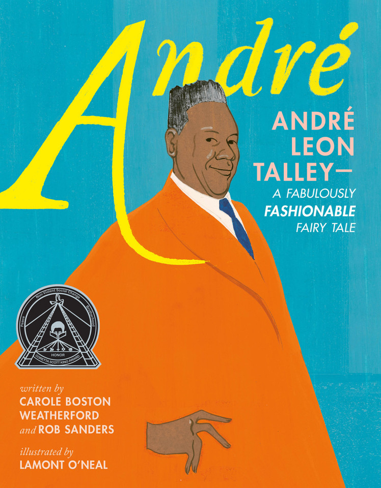 André: André Leon Talley—A Fabulously Fashionable Fairy Tale book cover by Carole Boston Weatherford, Rob Sanders