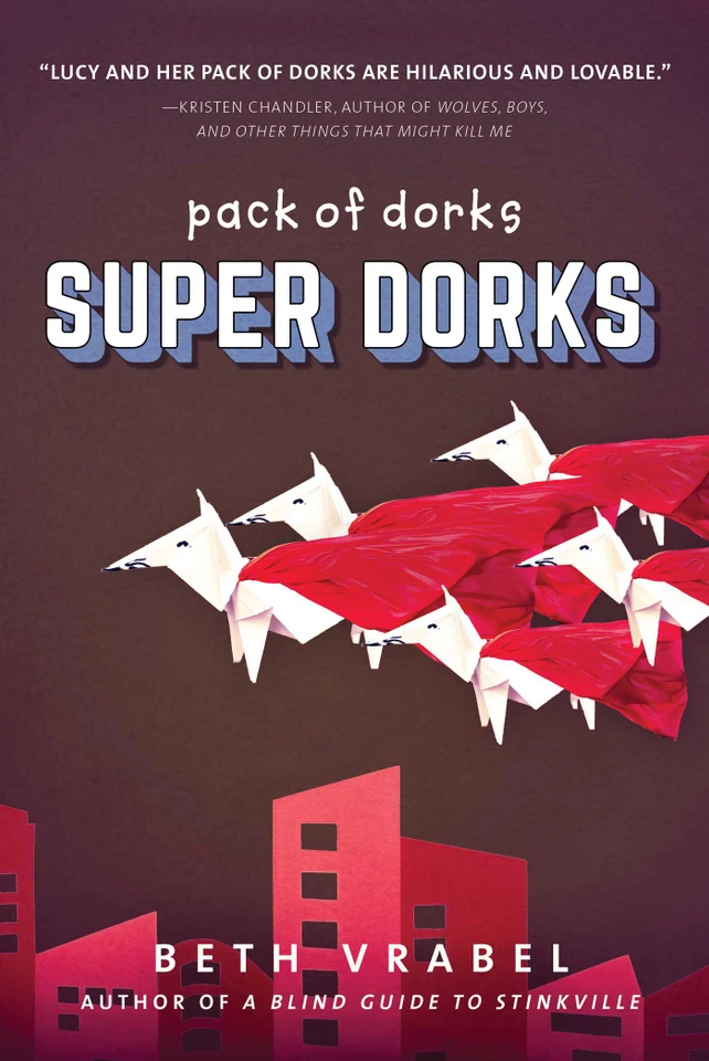 Super Dorks (Pack of Dorks) book cover by Beth Vrabel