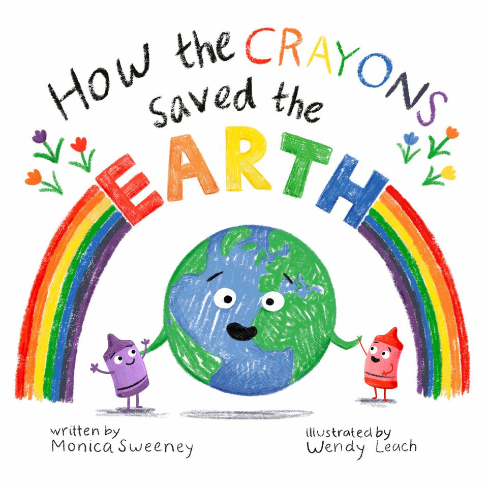 How the Crayons Saved the Earth (How the Crayons Saved) book cover by Monica Sweeney