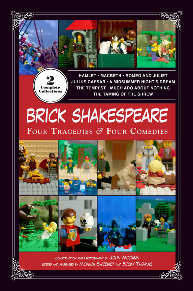 Brick Shakespeare: Four Tragedies & Four Comedies book cover by John McCann, Monica Sweeney, Becky Thomas