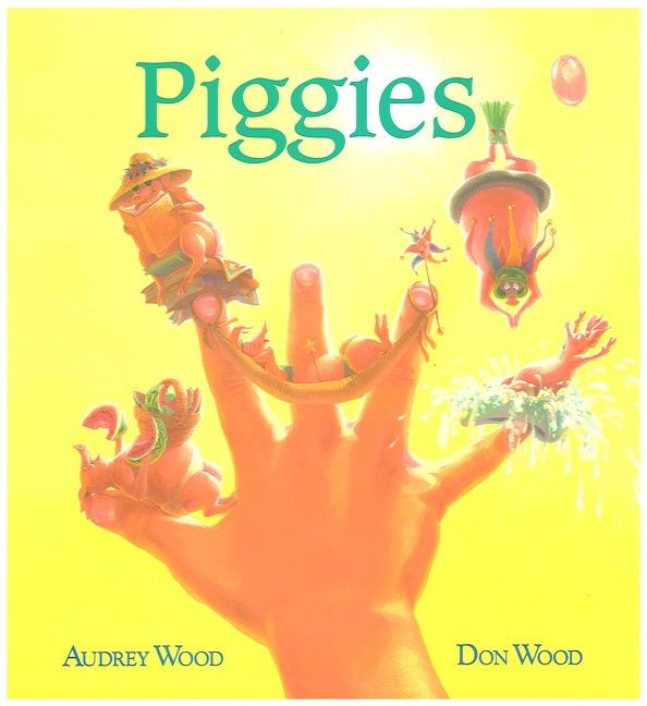 Piggies book cover by Audrey Wood, Don Wood