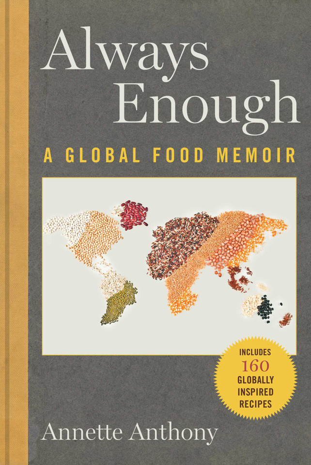 Always Enough: A Global Food Memoir book cover by Annette Anthony