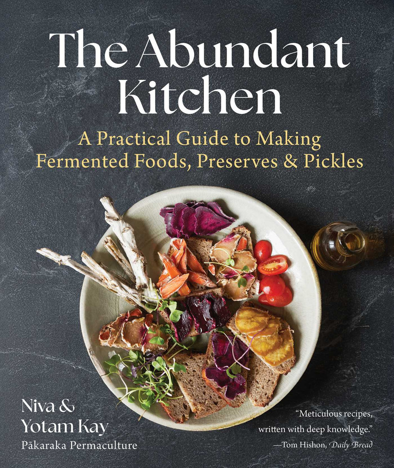 The Abundant Kitchen: A Practical Guide to Making Fermented Foods, Preserves & Pickles book cover by Niva Kay, Yotam Kay