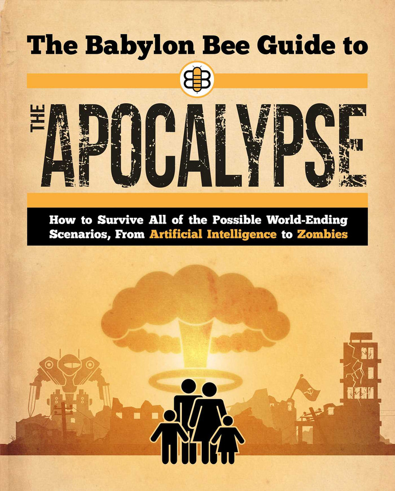 The Babylon Bee Guide to the Apocalypse (Babylon Bee Guides) book cover by Babylon Bee