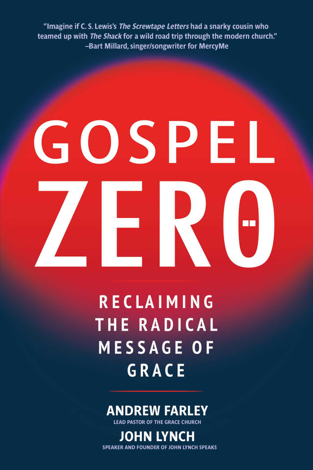 Gospel Zero: Reclaiming the Radical Message of Grace book cover by Andrew Farley