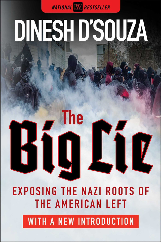 The Big Lie: Exposing the Nazi Roots of the American Left book cover by Dinesh D'Souza