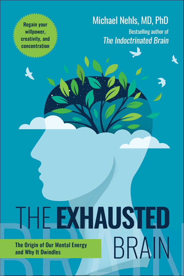 The Exhausted Brain: The Origin of Our Mental Energy and Why It Dwindles book cover by Michael Nehls