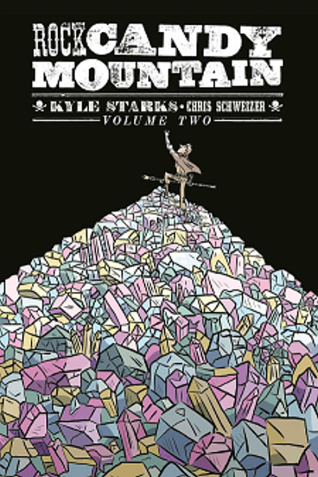 Rock Candy Mountain Volume 2 (Rock Candy Mountain) book cover by Kyle Starks