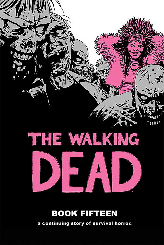 The Walking Dead Book 15 (The Walking Dead) book cover by Robert Kirkman