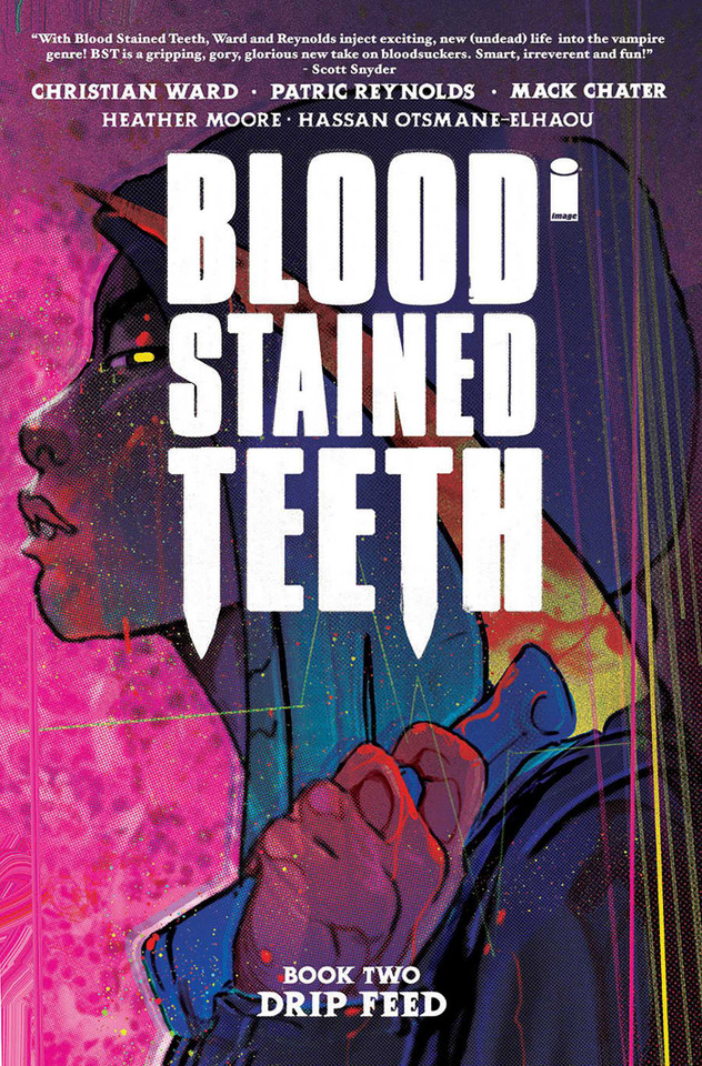 Blood Stained Teeth Volume 2: Drip Feed (Blood Stained Teeth) book cover by Christian Ward