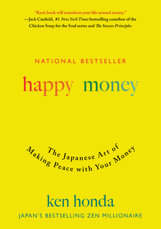 Happy Money: The Japanese Art of Making Peace with Your Money book cover by Ken Honda