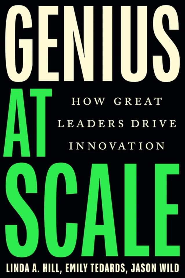 Genius at Scale: How Great Leaders Drive Innovation [9781647827502]