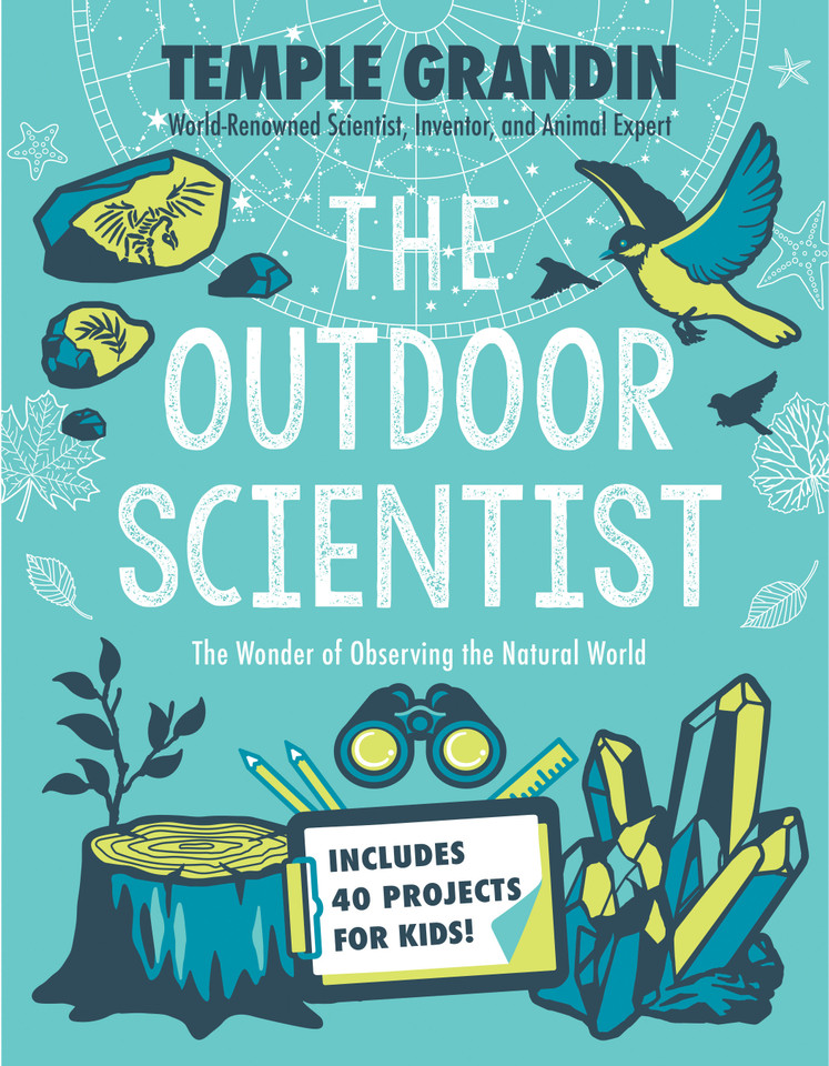 The Outdoor Scientist: The Wonder of Observing the Natural World book cover by Temple Grandin, Ph.D.