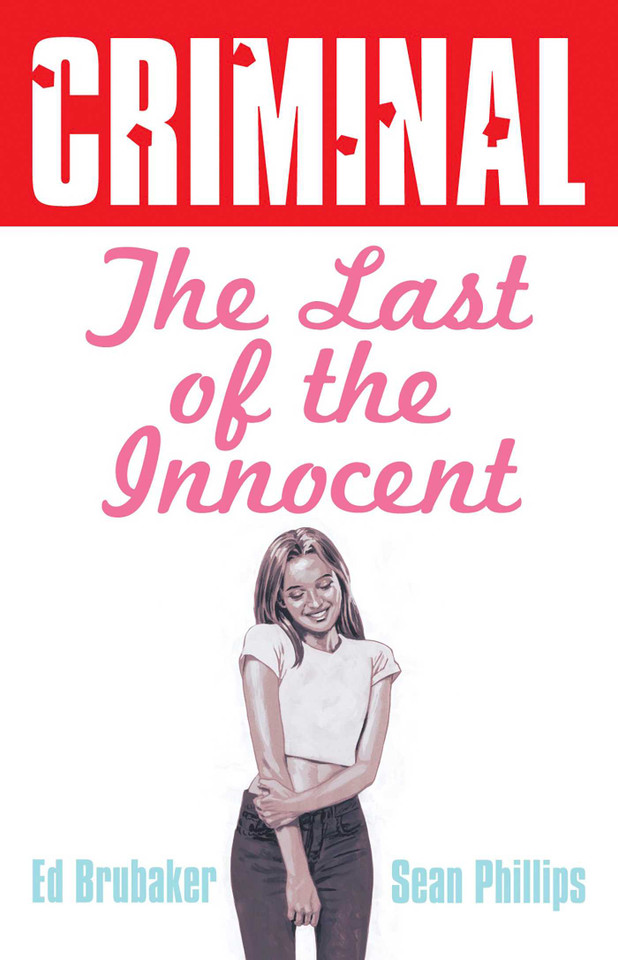 Criminal Volume 6: Last of the Innocent (New Edition) (Criminal) book cover by Ed Brubaker