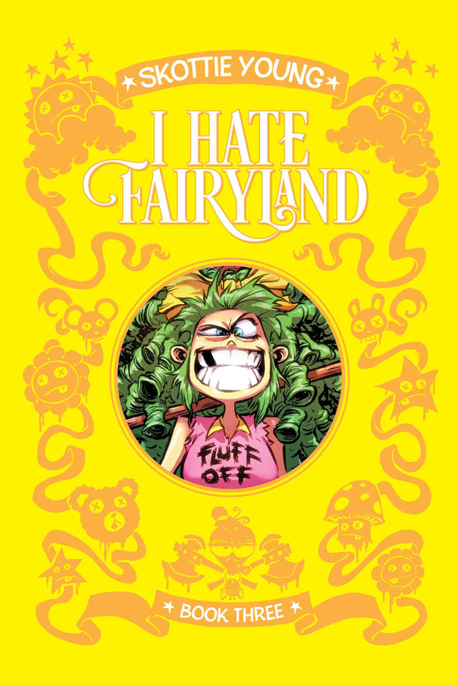 I Hate Fairyland Book Three (I Hate Fairyland) book cover by Skottie Young