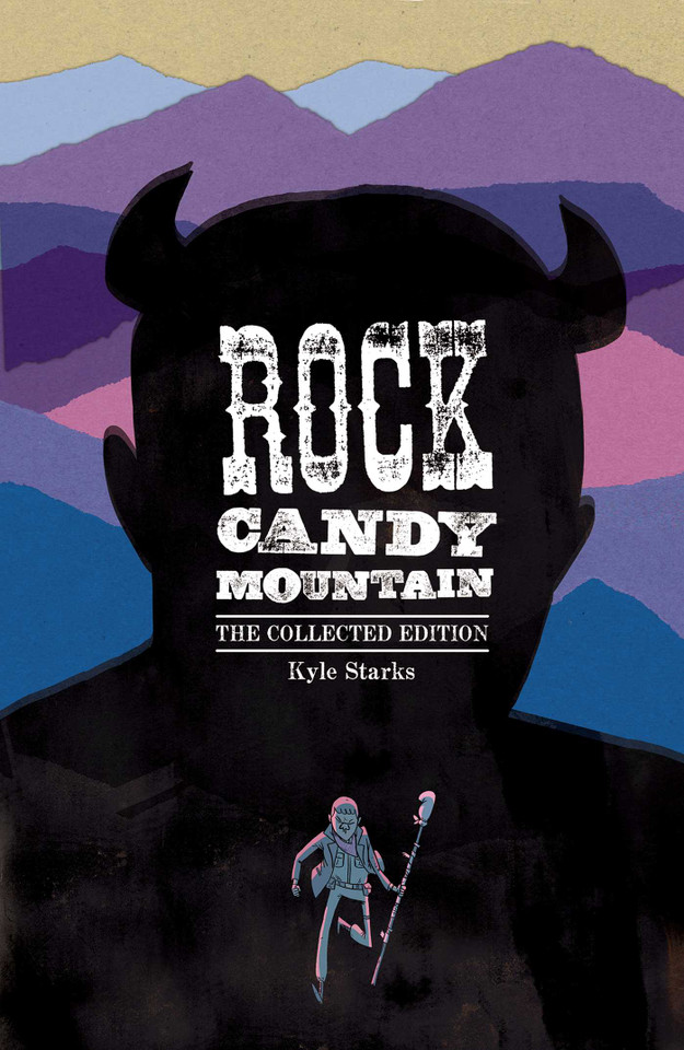 Rock Candy Mountain Complete (Rock Candy Mountain) book cover by Kyle Starks