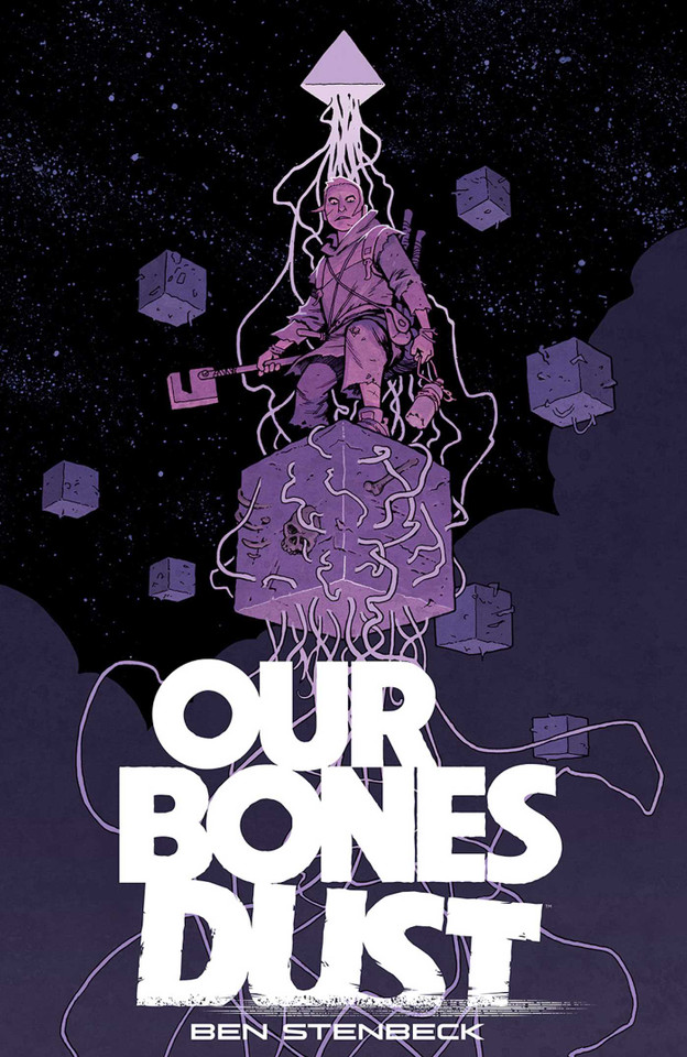 Our Bones Dust book cover by Ben Stenbeck