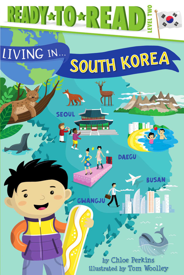Living in . . . South Korea: Ready-to-Read Level 2 (Living in...) book cover by Chloe Perkins