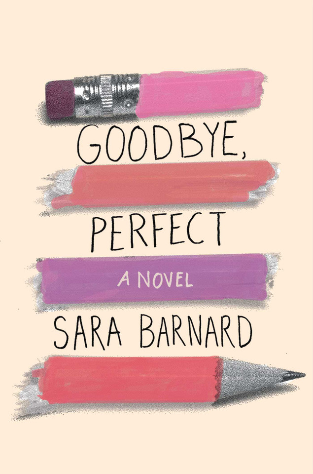 Goodbye, Perfect (Bestselling Teen Fiction) book cover by Sara Barnard