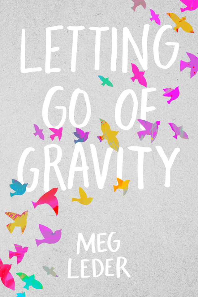 Letting Go of Gravity book cover by Meg Leder