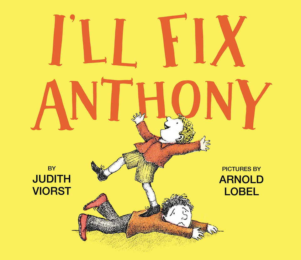 I'll Fix Anthony book cover by Judith Viorst