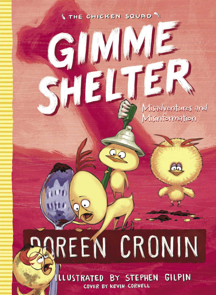 Gimme Shelter: Misadventures and Misinformation (The Chicken Squad) book cover by Doreen Cronin