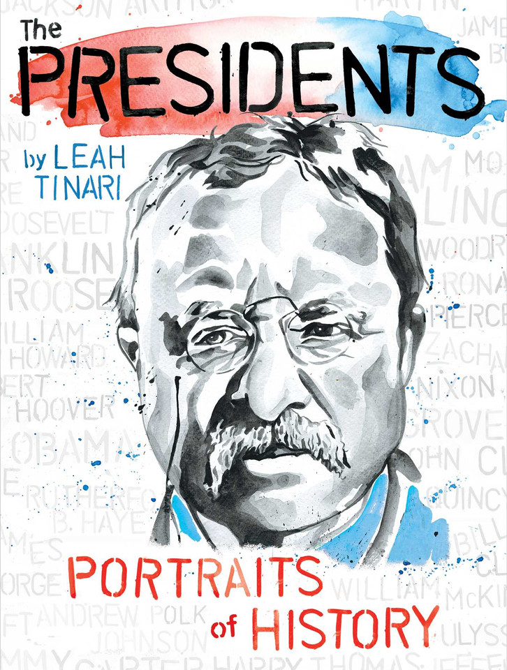 The Presidents: Portraits of History book cover by Leah Tinari