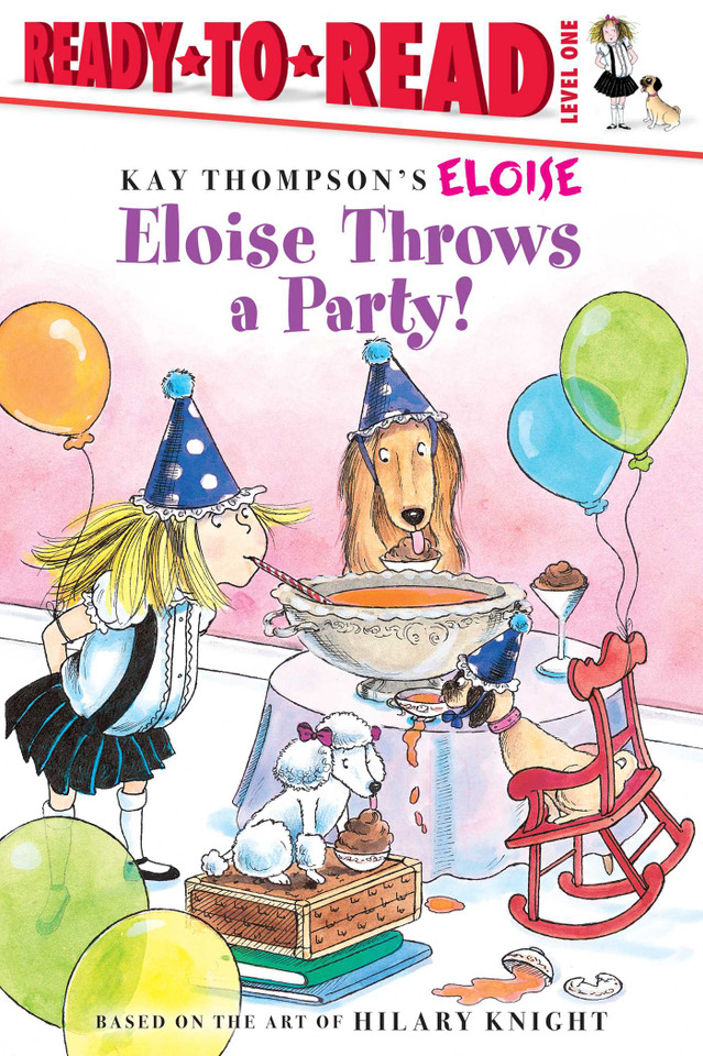 Eloise Throws a Party!: Ready-to-Read Level 1 (Eloise) book cover by 