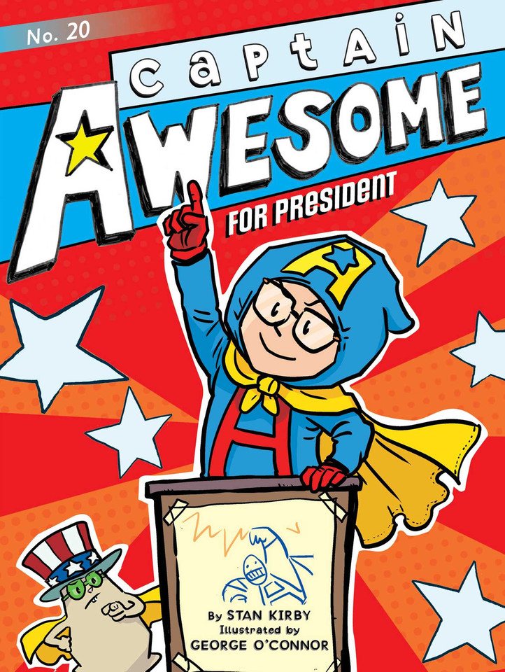 Captain Awesome for President (Captain Awesome) book cover by Stan Kirby